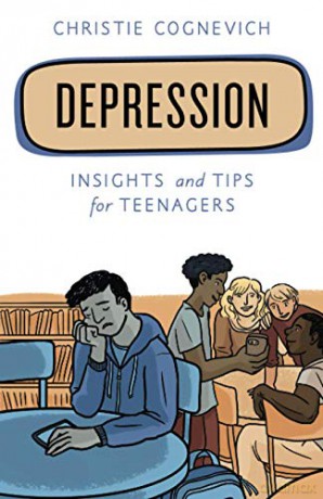 Depression: Insights and Tips for Teenagers (Empowering You) - Christie Cognevich [KSIĄŻKA]