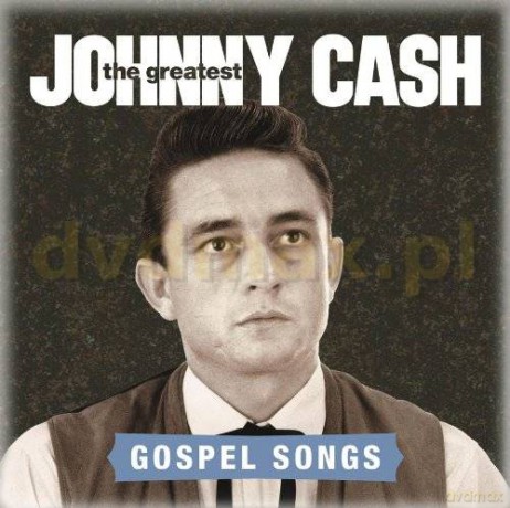 Johnny Cash: The Greatest: Gospel Songs [CD]
