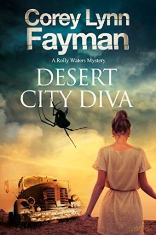 Desert City Diva: A Noir P.I. Mystery Set in California: 3 (A Rolly Waters Mystery) - Corey Lynn Fayman [KSIĄŻKA]
