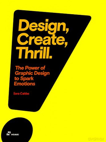 Design It Emotional: Emotions in Graphic Design and How to Spark Them: The Power of Graphic Design to Spark Emotions - Sara Caldas [KSIĄŻKA]