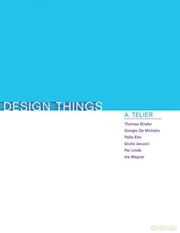 Design Things (Design Thinking, Design Theory) - Thomas Binder [KSIĄŻKA]
