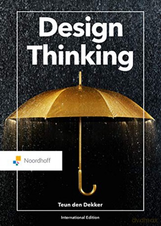 Design Thinking: International edition (Routledge-Noordhoff International Editions) - Teun den Dekker [KSIĄŻKA]