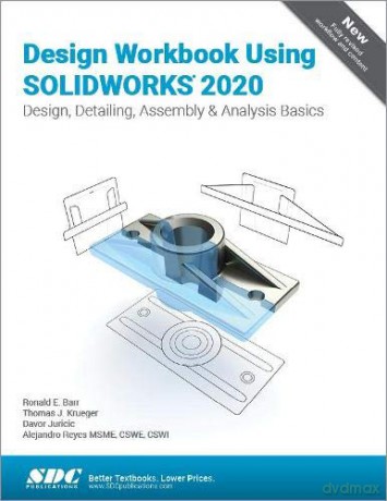 Design Workbook Using SOLIDWORKS 2020 - Ronald Barr [KSIĄŻKA]