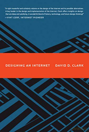 Designing an Internet (Information Policy) - David D. Clark [KSIĄŻKA]
