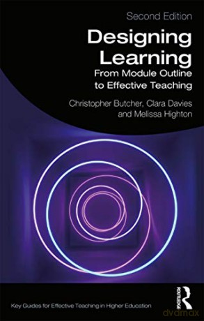 Designing Learning: From Module Outline to Effective Teaching (Key Guides for Effective Teaching in Higher Education) - Christopher Butcher [KSIĄŻKA]
