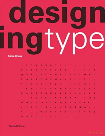 Designing Type Second Edition - Karen Cheng [KSIĄŻKA]