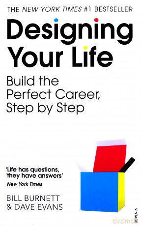 Designing Your Life: Build the Perfect Career, Step - Bill Burnett [KSIĄŻKA]