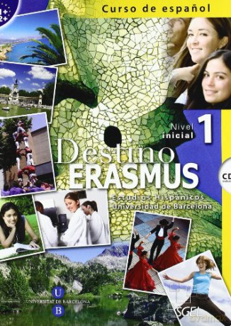 Destino Erasmus 1 + CD - Departamento de Estudios Hispanicos de la Universidad de Barcelona [KSIĄŻKA]