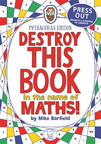 Destroy This Book in the Name of Maths: Pythagoras Edition (Wreck This Activity Book) - Mike Barfield [KSIĄŻKA]