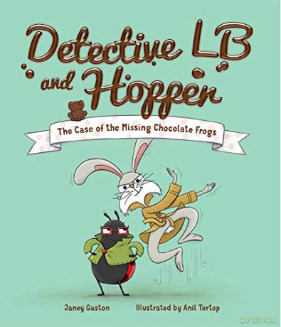Detective LB and Hopper: The Case of the Missing Chocolate Frogs - Janey Gaston [KSIĄŻKA]