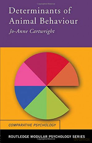 Determinants of Animal Behaviour (Routledge Modular Psychology) - Jo-Anne Cartwright [KSIĄŻKA]
