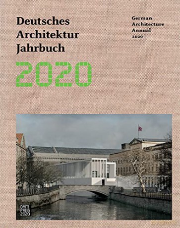 Deutsches Architektur Jahrbuch 2020/ German Architecture Annual 2020 - Yorck Förster [KSIĄŻKA]