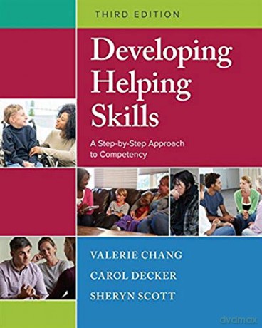 Developing Helping Skills: A Step-by-Step Approach to Competency - Sheryn Scott [KSIĄŻKA]