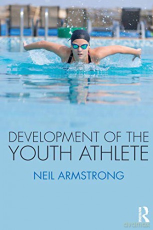 Development of the Youth Athlete - Neil Armstrong [KSIĄŻKA]