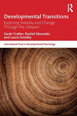 Developmental Transitions: Exploring stability and change through the lifespan (International Texts in Developmental Psychology) - Sarah Crafter [KSIĄŻKA]