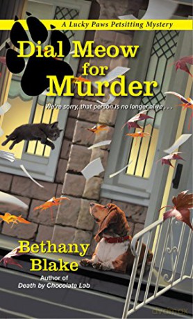 Dial Meow for Murder (Lucky Paws Petsitting Mystery): 2 - Bethany Blake [KSIĄŻKA]
