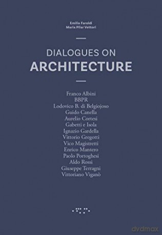 Dialogues on Architecture - Maria Pilar Vettori [KSIĄŻKA]