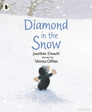 Diamond in the Snow: 1 (Mole and Friends) - Jonathan Emmett [KSIĄŻKA]