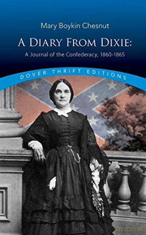 Diary From Dixie: A Journal of the Confederacy, 1860-1865 (Thrift Editions) - Mary Chesnut [KSIĄŻKA]