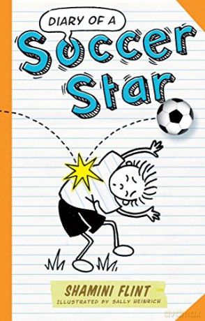 Diary of a Soccer Star: 1 - Shamini Flint [KSIĄŻKA]
