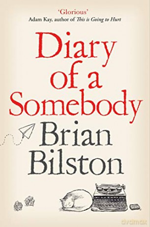 Diary of a Somebody - Brian Bilston [KSIĄŻKA]