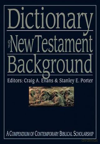 Dictionary of New Testament Background (Compendium of Contemporary Biblical Scholarship) (Black Dictionaries) - Craig A. Evans, Stanley E. Porter [KSIĄŻKA]