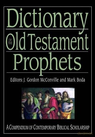 Dictionary of the Old Testament: Prophets: A Compendium Of Contemporary Biblical Scholarship (Black Dictionaries) - Mark J Boda G McConville [KSIĄŻKA]