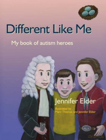 Different Like Me: My Book of Autism Heroes - Jennifer Elder [KSIĄŻKA]