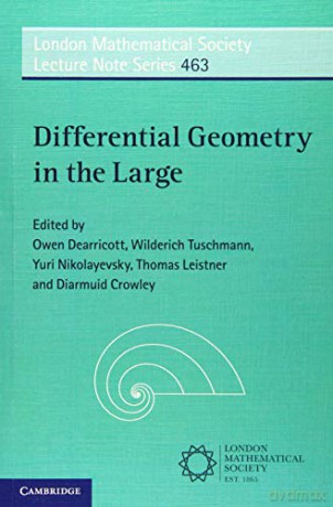 Differential Geometry in the Large: 463 (London Mathematical Society Lecture Note Series, Series Number 463) - Owen Dearricott [KSIĄŻKA]