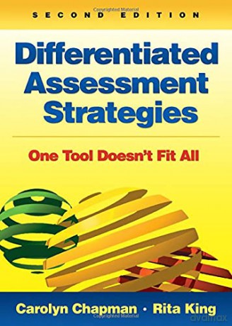 Differentiated Assessment Strategies: One Tool Doesn't Fit All - Carolyn M. Chapman [KSIĄŻKA]