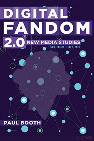 Digital Fandom 2.0; New Media Studies (114) (Digital Formations) - Paul Booth [KSIĄŻKA]