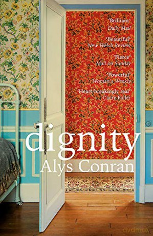 Dignity: From the award-winning author of Pigeon - Alys Conran [KSIĄŻKA]