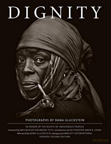Dignity: In Honor of the the Rights of Indigenous Peoples, Updated Second Edition - Dana Gluckstein [KSIĄŻKA]