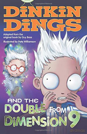 Dinkin Dings and the Double from Dimension Nine (BUG CLUB) - Guy Bass [KSIĄŻKA]