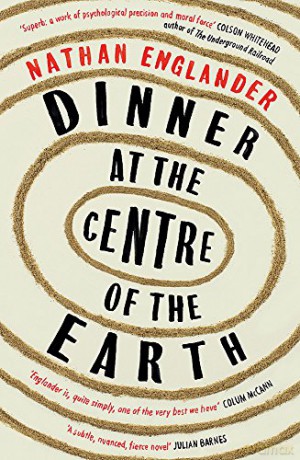 Dinner at the Centre of the Earth - Nathan Englander [KSIĄŻKA]