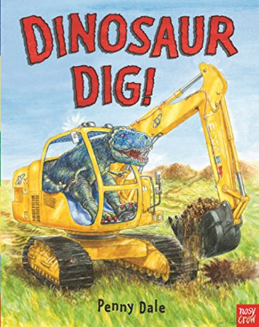 Dinosaur Dig! (Penny Dale's Dinosaurs) - Penny Dale [KSIĄŻKA]