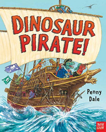 Dinosaur Pirates! (Penny Dale's Dinosaurs) - Penny Dale [KSIĄŻKA]