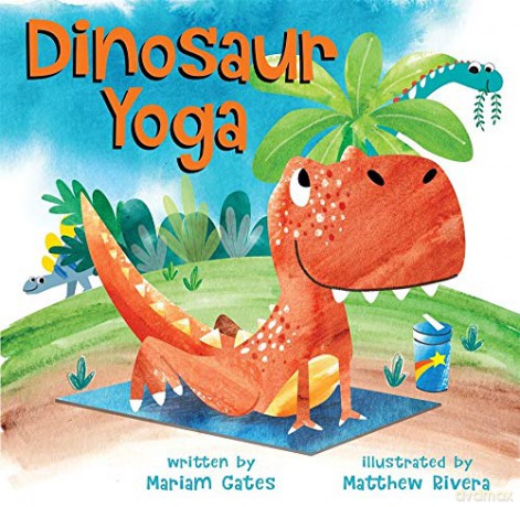 Dinosaur Yoga - Mariam Gates [KSIĄŻKA]