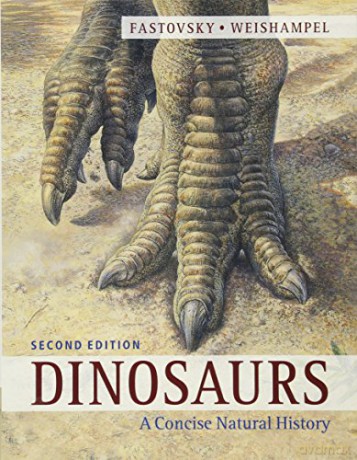 Dinosaurs: A Concise Natural History - David E. Fastovsky [KSIĄŻKA]