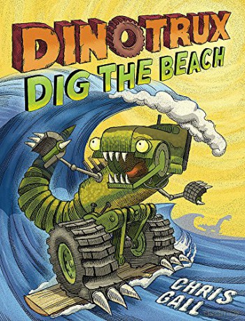Dinotrux Dig the Beach: 3 - Chris Gall [KSIĄŻKA]