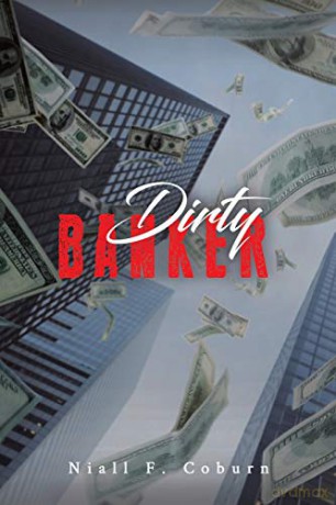 Dirty Banker - Niall F. Coburn [KSIĄŻKA]