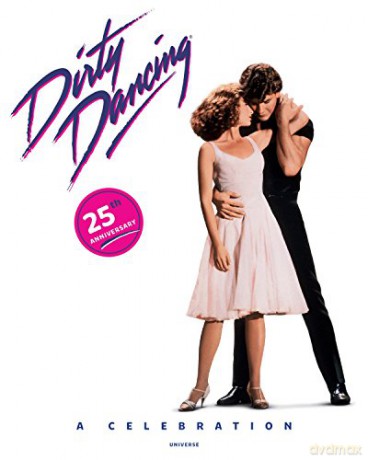 Dirty Dancing: A Celebration - Lionsgate Entertainment [KSIĄŻKA]