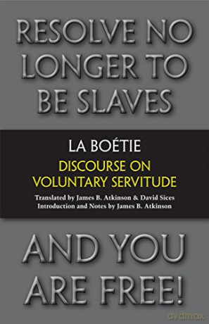 Discourse on Voluntary Servitude (Hackett Classics) - Etienne de La Boetie [KSIĄŻKA]