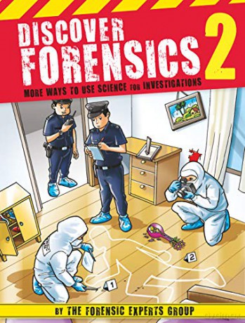Discover Forensics 2: More Ways to Use Science for Investigations - The Forensic Experts Group [KSIĄŻKA]