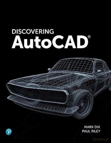 Discovering AutoCAD 2020 - Mark Dix [KSIĄŻKA]