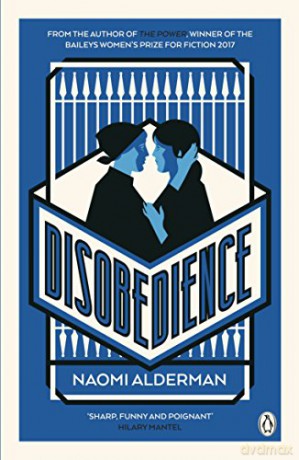 Disobedience: From the author of The Power, winner of the Baileys Women's Prize for Fiction 2017 - Naomi Alderman [KSIĄŻKA]