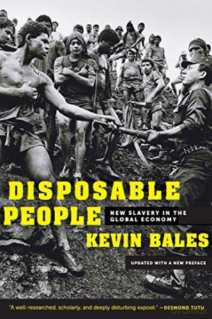 Disposable People: New Slavery in the Global Economy - Kevin Bales [KSIĄŻKA]
