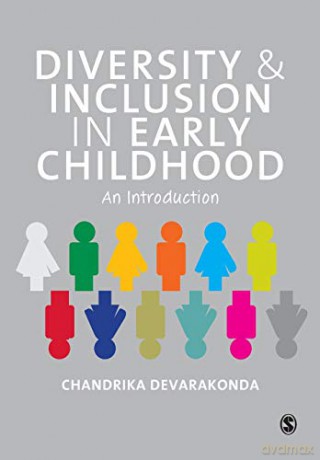 Diversity and Inclusion in Early Childhood: An Introduction - Chandrika Devarakonda [KSIĄŻKA]