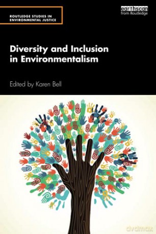 Diversity and Inclusion in Environmentalism (Routledge Studies in Environmental Justice) - Karen Bell [KSIĄŻKA]