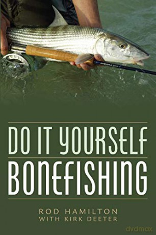 Do It Yourself Bonefishing - Rod Hamilton [KSIĄŻKA]